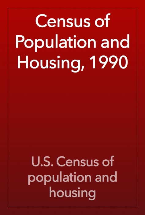 Census of Population and Housing, 1990