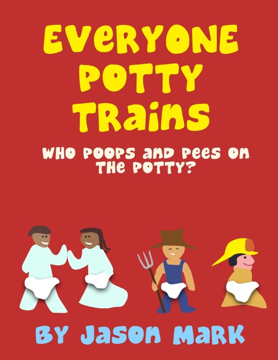 Everyone Potty Trains