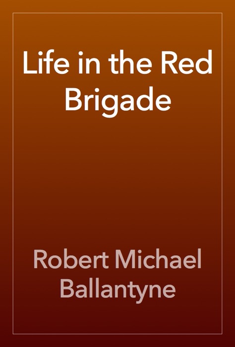 Life in the Red Brigade