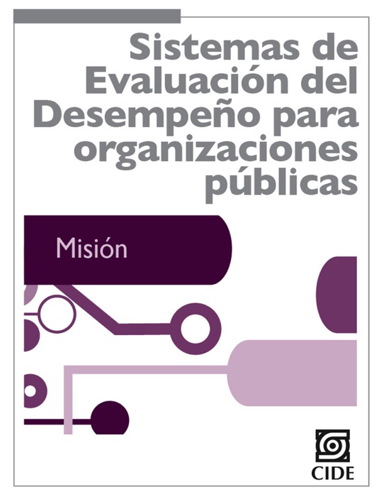 Sistemas de evaluación del desempeño para organizaciones públicas.