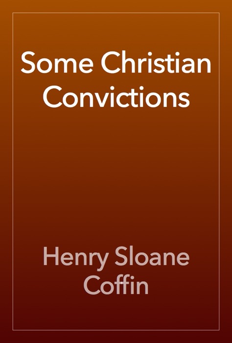 Some Christian Convictions