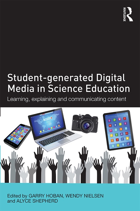 Student-generated Digital Media in Science Education