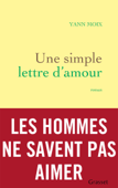 Une simple lettre d'amour - Yann Moix