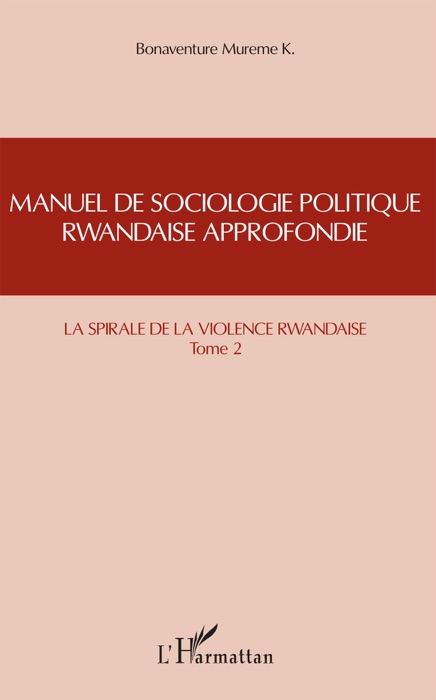 Manuel de sociologie politique rwandaise approfondie