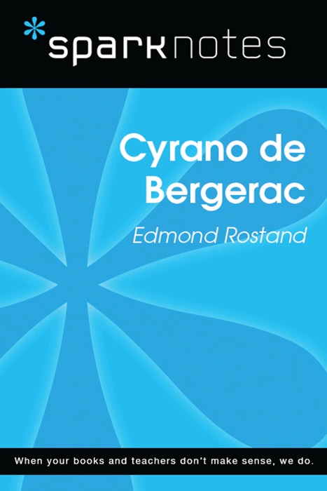 Cyrano de Bergerac (SparkNotes Literature Guide)