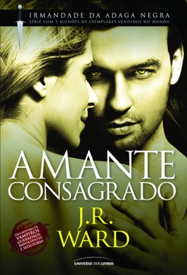 Capa do livro Irmandade da Adaga Negra - Amante Consagrado de J.R. Ward