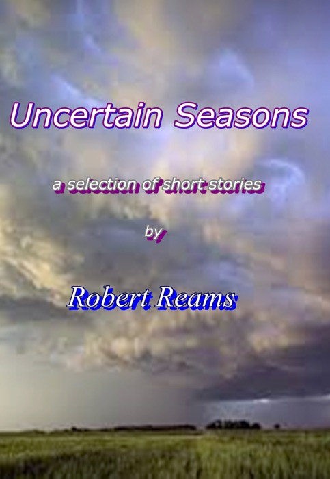 Uncertain Seasons