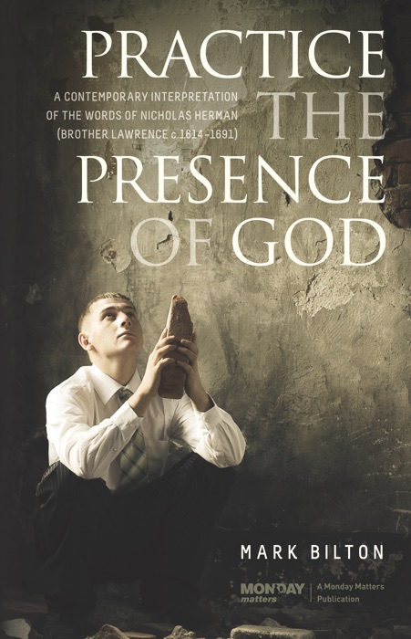 Practice the Presence of God