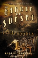 The Garden on Sunset: A Novel of Golden-Era Hollywood