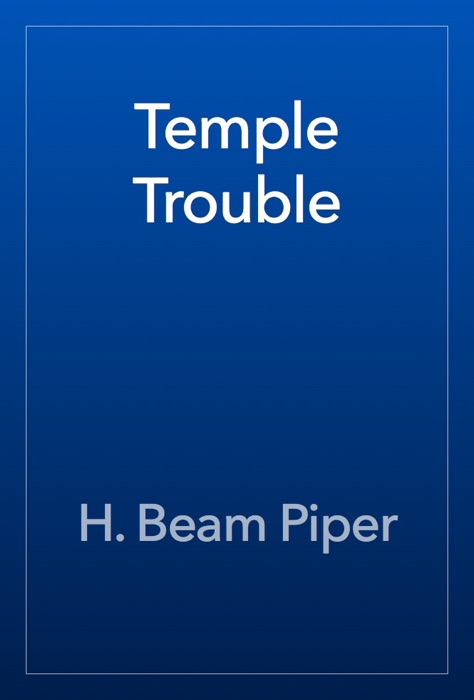 Temple Trouble