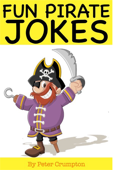 Fun Pirate Jokes For Kids - Peter Crumpton