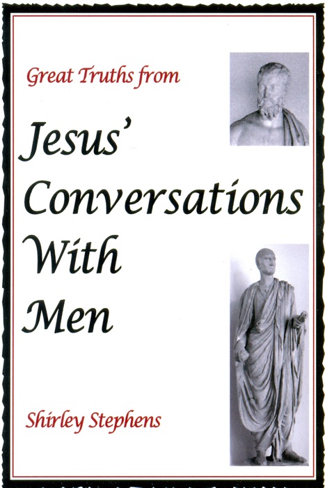 Great Truths from Jesus' Conversations With Men