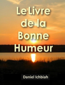 Livre de la bonne humeur (le) - Daniel Ichbiah