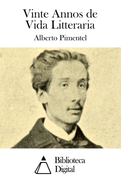 Vinte Annos de Vida Litteraria
