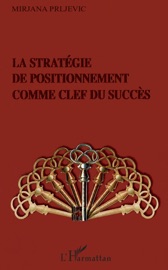 Livres Couvertures de La stratégie de positionnement comme clef du succès