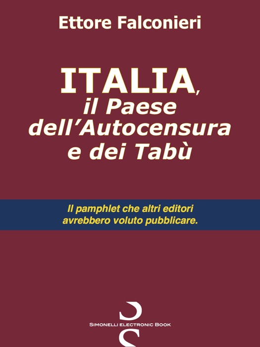 ITALIA, il Paese dell'Autocensura e dei Tabù