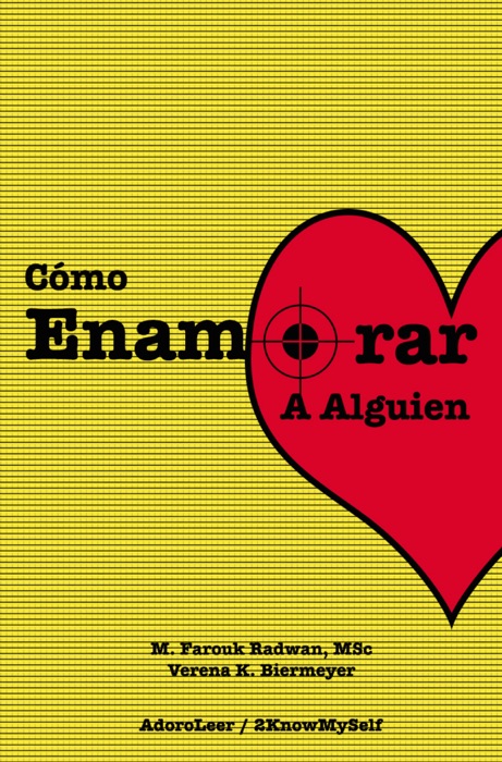 Cómo Enamorar a Alguien (Basado en la Psicología del Amor)