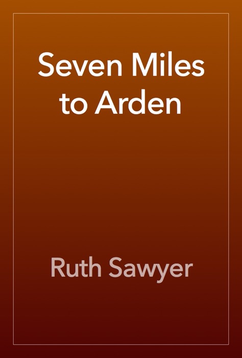 Seven Miles to Arden