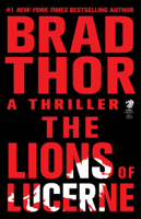 Brad Thor - The Lions of Lucerne artwork