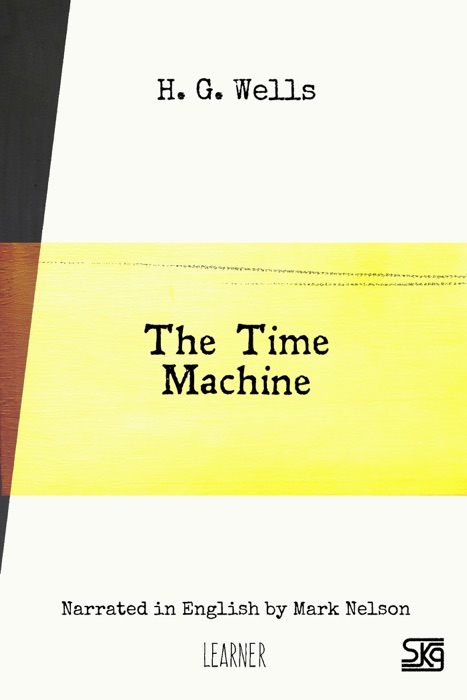 The Time Machine (With Audio)