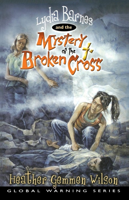 Lydia Barnes and the Mystery of the Broken Cross