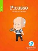 Picasso - Quelle Histoire