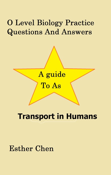 O Level Biology Practice Questions And Answers Transport In Human