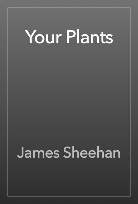 Your Plants