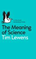 Tim Lewens - The Meaning of Science artwork