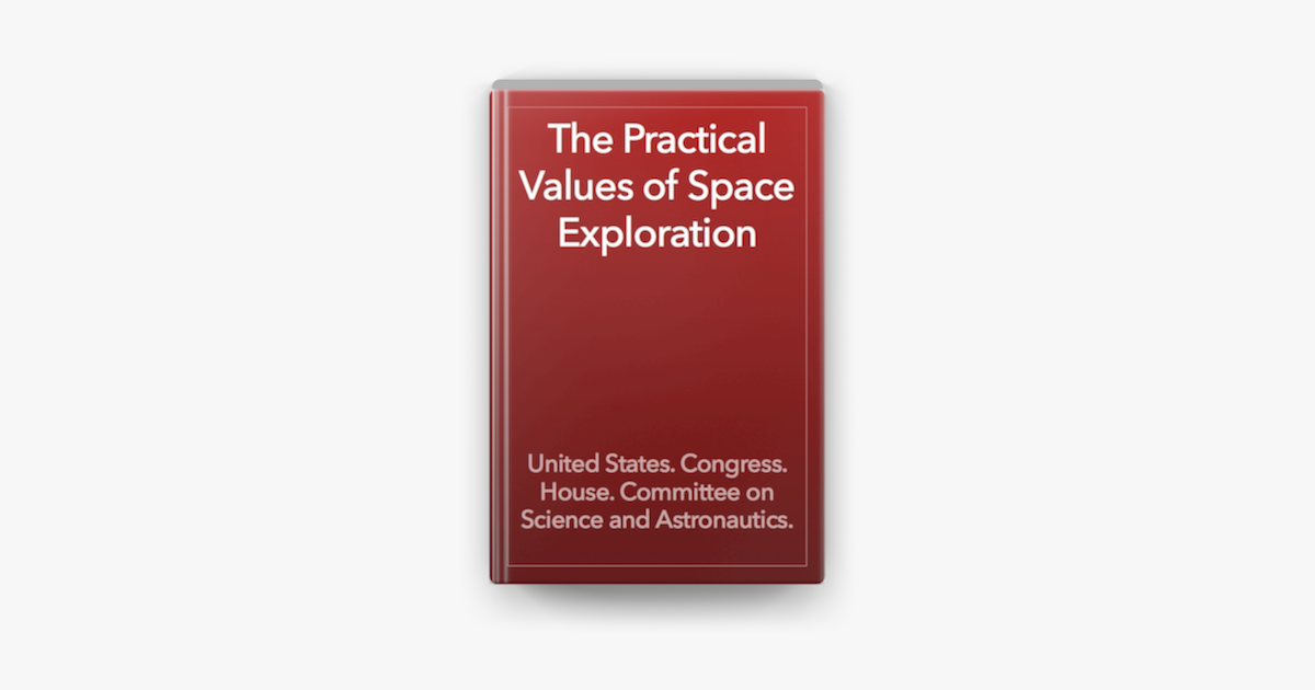 ‎The Practical Values of Space Exploration on Apple Books