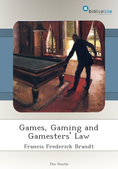 Games, Gaming and Gamesters' Law
