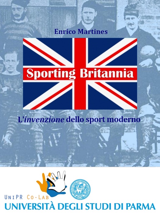 Sporting Britannia. L'invenzione dello sport moderno