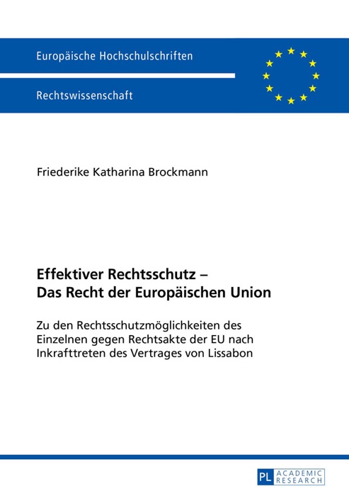 Effektiver Rechtsschutz - Das Recht der Europäischen Union