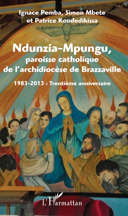 Ndunzia-Mpungu, paroisse catholique de l’archidiocèse de Brazzaville