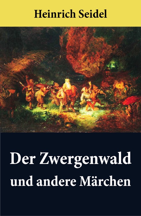 Der Zwergenwald und andere MĂ€rchen