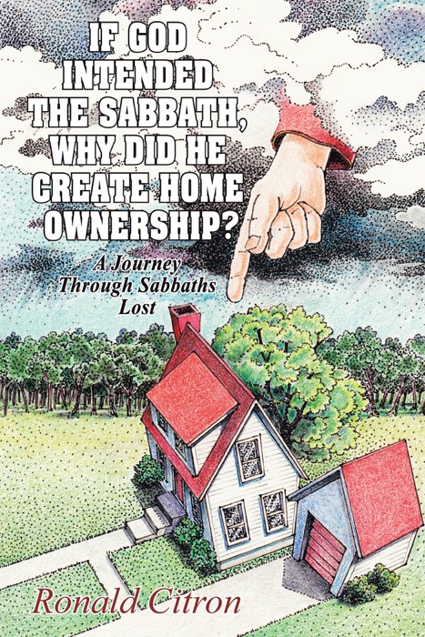 If God Intended the Sabbath, Why Did He Create Home Ownership?
