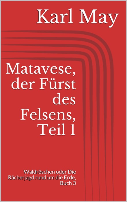 Matavese, der Fürst des Felsens, Teil 1