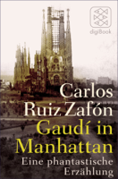 Carlos Ruiz Zafón - Gaudí in Manhattan artwork