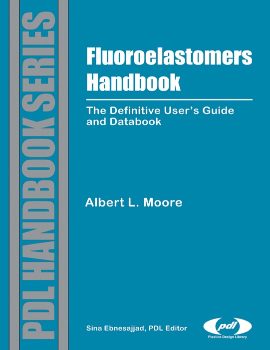 Fluoroelastomers Handbook (Enhanced Edition)