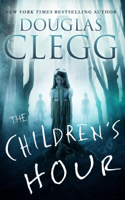 Douglas Clegg - The Children's Hour artwork