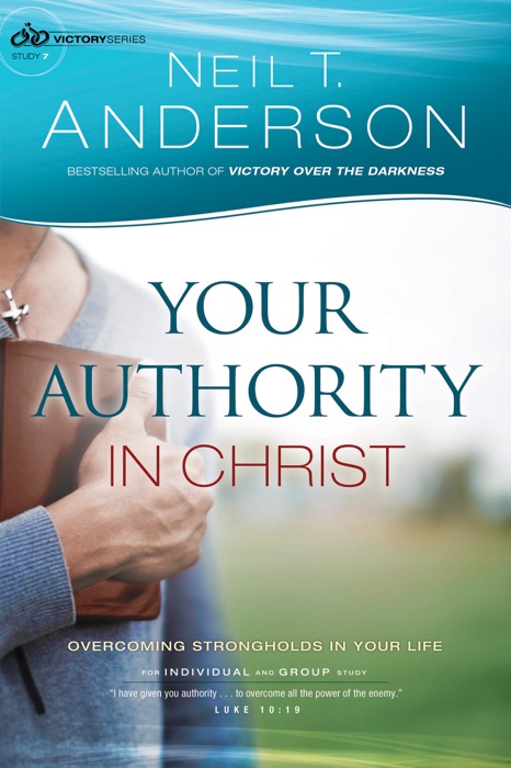 Your Authority in Christ (Victory Series Book #7)