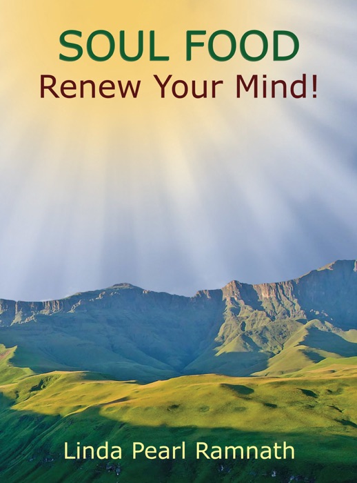 Soul Food: Renew Your Mind!