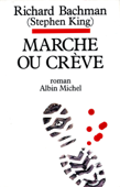Marche ou crève - Richard Bachman & France-Marie Watkins