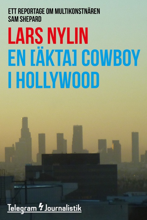 En [äkta] cowboy i Hollywood