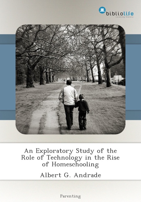 An Exploratory Study of the Role of Technology in the Rise of Homeschooling