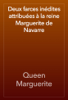 Deux farces inédites attribuées à la reine Marguerite de Navarre - Queen Marguerite