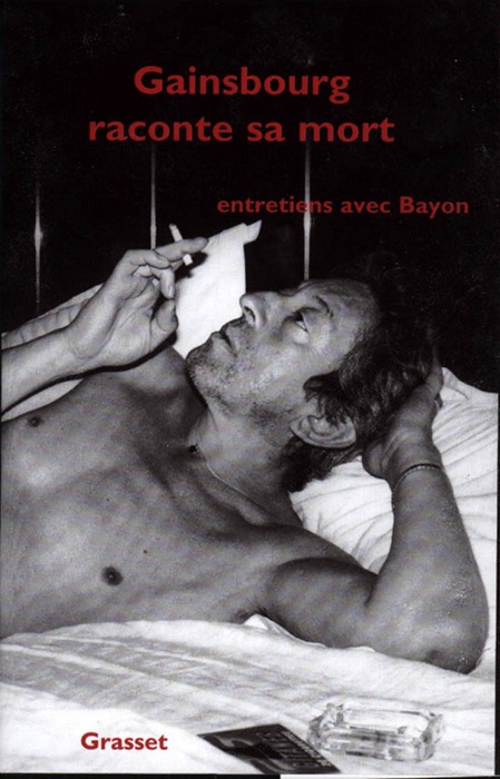 Gainsbourg raconte sa mort