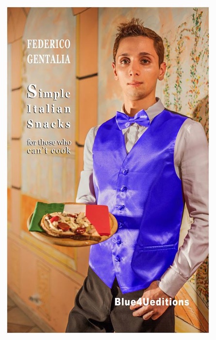 Simple italian snacks for those who can't cook