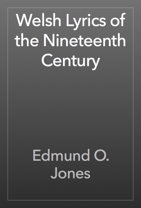 Welsh Lyrics of the Nineteenth Century