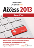 Lavorare con Microsoft Access 2013 - Alessandra Salvaggio